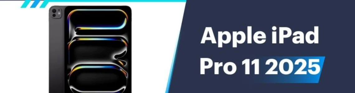 What Makes the Apple iPad Pro 11 2025 a Top Choice in 2026?